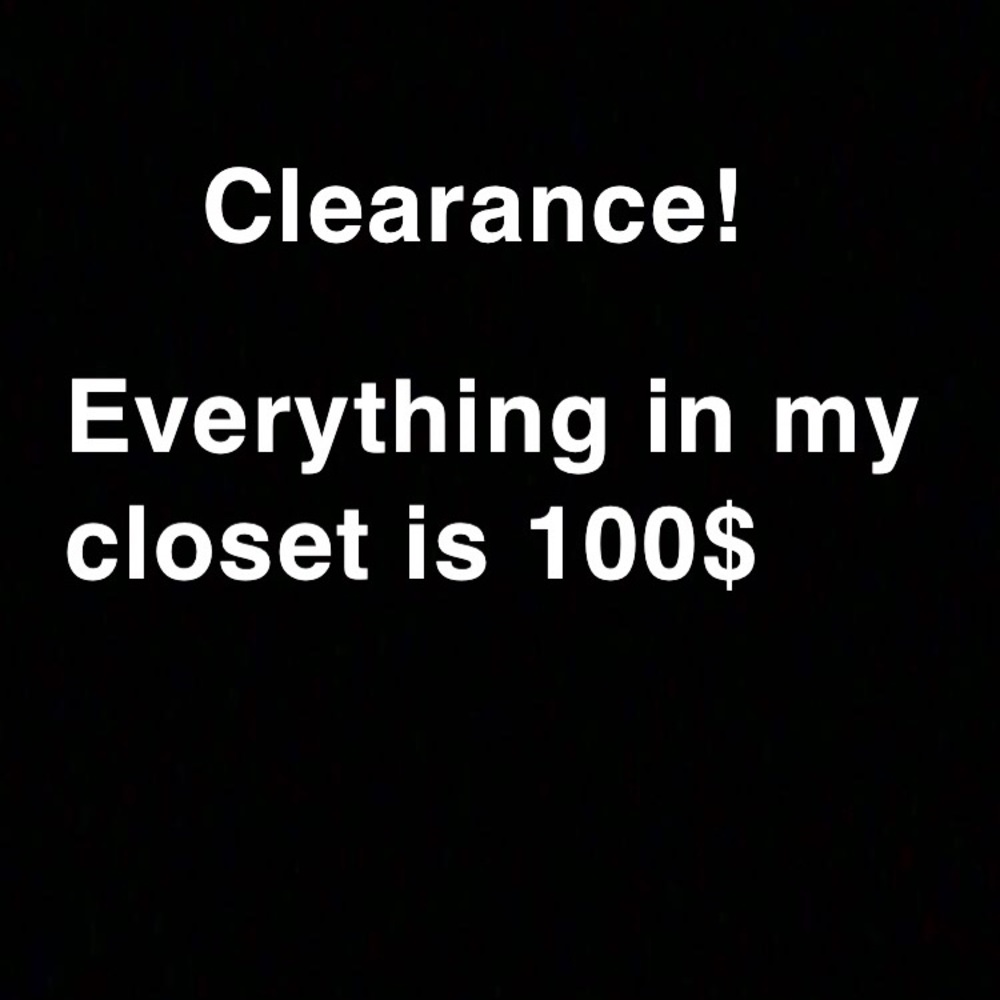 Hurry Whole closet just for 100